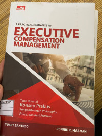 Image of A PRACTICAL GUIDANCE TO EXECUTIVE COMPENSATION MANAGEMENT