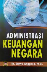 Image of ADMINISTRASI KEUANGAN NEGARA