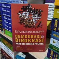 Image of DEMOKRASI DAN BIROKRASI SEBUAH DILEMA POLITIK
