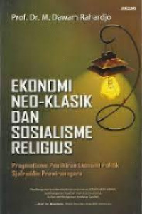 Image of EKONOMI NEO-KLASIK DAN SOSIALISME RELIGIUS