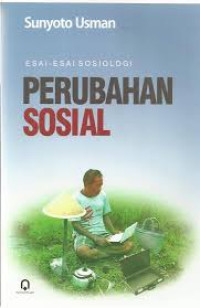 Image of ESAI-ESAI SOSIOLOGI : PERUBAHAN SOSIAL