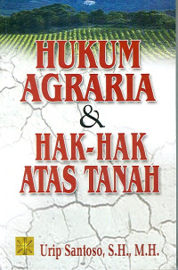 Image of HUKUM AGRARIA DAN HAK-HAK ATAS TANAH