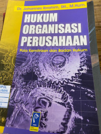 Image of HUKUM ORGANISASI PERUSAHAAN POLA KEMITRAAN DAN BADAN HUKUM