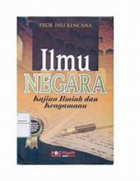 Image of ILMU NEGARA (KAJIAN ILMIAH DAN KAJIAN KEAGAMAAN)