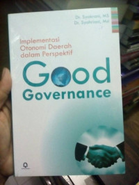 Image of IMPLEMENTASI OTONOMI DAERAH DALAM PERSPEKTIF GOOD GOVERNANCE