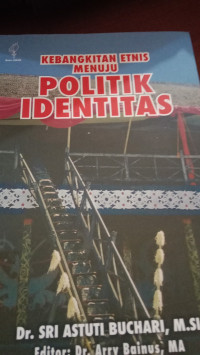 Image of KEBANGKITAN ETNIS MENUJU POLITIK IDENTITAS