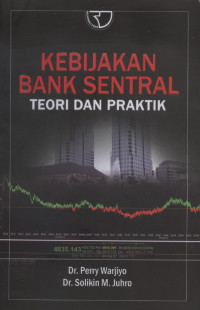 Image of KEBIJAKAN BANK SENTRAL TEORI DAN PRAKTIK