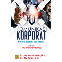 Image of KOMUNIKASI KORPORAT KONTEKS TEORETIS DAN PRAKTIS