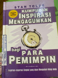 Image of KUMPULAN INSPIRASI MENGAGUMKAN BAGI PARA PEMIMPIN