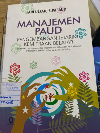 Image of MANAJEMEN PAUD : PENGEMBANGAN JEJARING KEMITRAAN BELAJAR