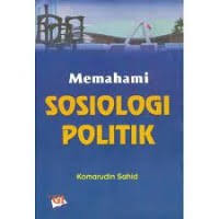 Image of MEMAHAMI SOSIOLOGI POLITIK