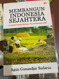 Image of MEMBANGUN INDONESIA SEJAHTERA