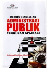 Image of METODE PENELITIAN ADMINISTRASI PUBLIK TEORI DAN APLIKASI