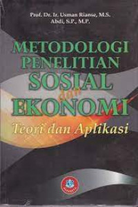 Image of METODELOGI PENELITIAN SOSIAL DAN EKONOMI TEORI DAN APLIKASI