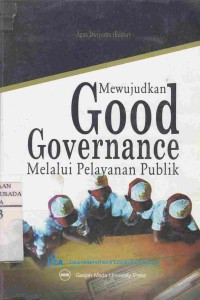 Image of MEWUDJUDKAN GOOD GOVERNANCE MELALUI PELAYANAN PUBLIK