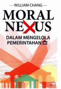 Image of MORAL NEXUS DALAM MENGELOLA PEMERINTAHAN