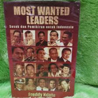 Image of MOST WANDTED LEADERS SOSOK DAN PEMIKIRAN UNTUK INDONESIA