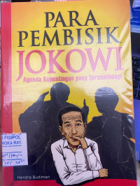 Image of PARA PEMBISIK JOKOWI : AGENDA KEPENTINGAN YANG TERSEMBUNYI