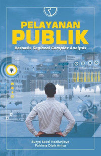 Image of PELAYANAN PUBLIK BERBASIS REGIONAL COMPLEX ANALYSIS