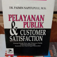 Image of PELAYANAN PUBLIK DAN CUSTOMER SATISFACTION