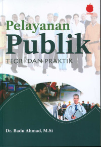 Image of PELAYANAN PUBLIK TEORI DAN PRAKTIK