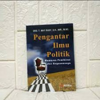 Image of PENGANTAR ILMU POLITIK (WAWASAN PEMIKIRAN DAN KEGUNAANNYA)