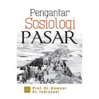 Image of PENGANTAR SOSIOLOGI PASAR