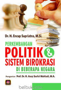 Image of PERKEMBANGAN POLITIK DAN SISTEM BIROKRASI DI BEBERAPA NEGARA