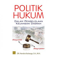 Image of POLITIK HUKUM DALAM PENGELOLAAN KEUANGAN DAERAH