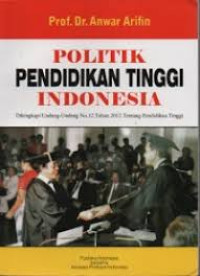 Image of POLITIK PENDIDIKAN TINGGI INDONESIA