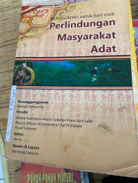 Image of REFLEKSI KRITIS UNTUK HARI ESOK PERLINDUNGAN MASYARAKAT ADAT