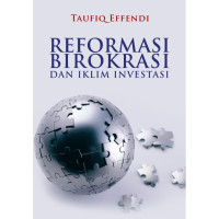 Image of REFORMASI BIROKRASI DAN IKLIM INVESTASI