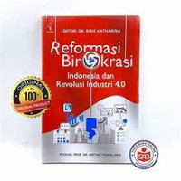 Image of REFORMASI BIROKRASI INDONESIA DAN REVOLUSI INDUSTRI 4.0