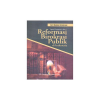 Image of REFORMASI BIROKRASI PUBLIK DI INDONESIA