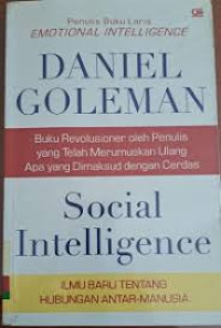 Image of SOCIAL INTELLIGENCE : ILMU BARU TENTANG HUBUNGAN ANTAR MANUSIA
