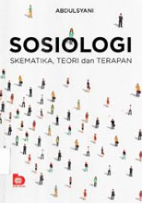 Image of SOSIOLOGI SKEMATIKA, TEORI DAN TERAPAN