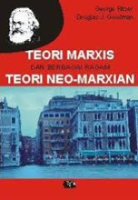 Image of TEORI MARXIS DAN BERBAGAI RAGAM TEORI NEO-MARXIAN