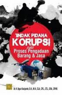 Image of TINDAK PIDANA KORUPSI PADA PROSES PENGADAAN BARANG DAN JASA
