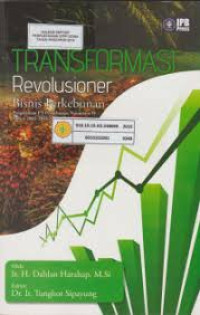 Image of TRANSFORMASI REVOLUSIONER BISNIS PERKEBUNAN