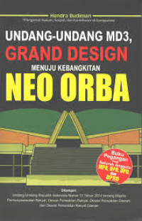 Image of UNDANG-UNDANG MD3 GRAND DESIGN MENUJU KEBANGKITAN NEO OBRA